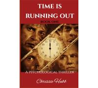 Time is running out!: A tense, action-packed, page-turning Thriller! (Time Series)