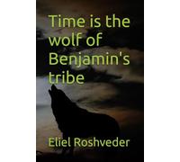 Time is the wolf of Benjamin's tribe: 47 (Instruction for the approaching apocalypse)