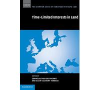 Time Limited Interests in Land (The Common Core of European Private Law)