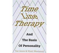 Time Line Therapy and the Basis of Personality