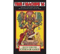 Time Machine 16: Quest for the Cities of Gold