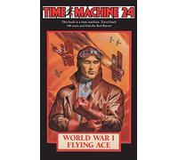 Time Machine 24: World War I Flying Ace (Time Machine)