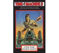 Time Machine 5: Civil War Secret Agent (Time Machine)