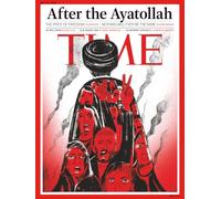TIME Magazine - After the Ayatollah: Issue dated 23rd February 2026, Europe Edition.