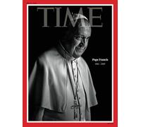 TIME Magazine - Pope Francis (1936 - 2025): Collector's Issue. Dated 12th May 2025, Europe Edition.