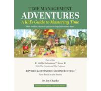 Time Management Adventures: A Kid's Guide to Mastering Time: Skillful Adventures Series: with the Friends and the Professor