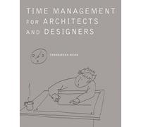 Time Management for Architects and Designers: Challenges and Remedies