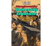 Time Management for University Students: Optimize Your Time and Ace All Your Exams!