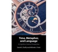 Time, Metaphor, and Language : A Cognitive Science Perspective
