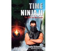 Time Ninja II: The War for New Earth