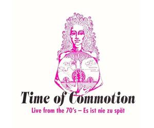 time of commotion - live from the 70s - es ist nie zu spät