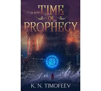 Time of Prophecy (The Lost Guardian Trilogy)