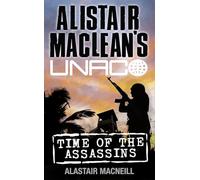 Time of the Assassins (Alistair MacLean’s UNACO)