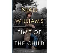 Time of the Child : From the internationally bestselling author