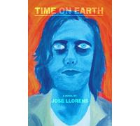 Time on Earth: An Existential Novel - A Millennial's Journey of Self-Discovery in a Self-Absorbed World