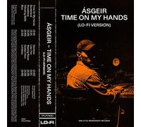 Time On My Hands (Lo-Fi Version) [CASSETTE]
