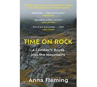 Time on Rock: A Climber's Route into the Mountains (Main)