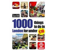 Time Out 1000 things to do in London for under £10 (Time Out 100 Things to Do)