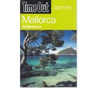 Time Out Mallorca - 2nd Edition: & Menorca (Time Out Guides)