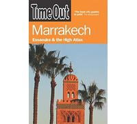 Time Out Marrakech: Essaouira & the High Atlas (Time Out Guides)