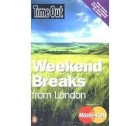 "Time Out" Weekend Breaks from London ("Time Out" Guides)