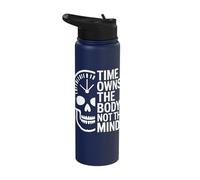 Time Owns The Body, Not The Mind Inspiration, Stoic Stainless Steel Insulated Water Bottle