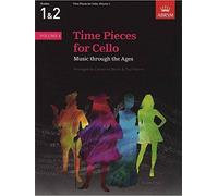 Time Pieces for Cello, Volume 1: Music through the Ages (Time Pieces (ABRSM))