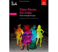 Time Pieces for Cello, Volume 3: Music through the Ages (Time Pieces (ABRSM))
