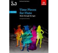 Time Pieces for Flute, Volume 2: Music through the Ages in 3 Volumes (Time Pieces (ABRSM))