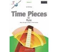Time Pieces for Flute, Volume 3: Music through the Ages in 3 Volumes (Time Pieces (ABRSM))