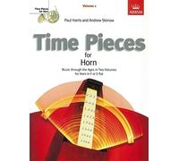 Time Pieces for Horn, Volume 1: Music through the Ages in 2 Volumes (Time Pieces (ABRSM))