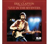 TIME PIECES VOL.2 -LIVE IN SEVENTIES by ERIC CLAPTON (2002-09-21)