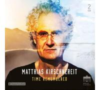 Matthias Kirschnereit - Time Remembered