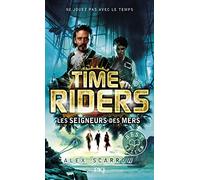 Time Riders - tome 7 Les seigneurs des mers (7) (Hors collection sériel)