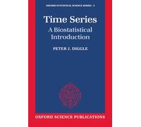 Time Series: A Biostatistical Introduction (Oxford Statistical Science Series, No. 5)