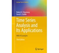 Time Series Analysis and Its Applications: With R Examples (Springer Texts in Statistics)
