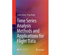 Time Series Analysis Methods and Applications for Flight Data