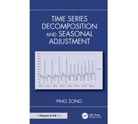 Time Series Decomposition and Seasonal Adjustment
