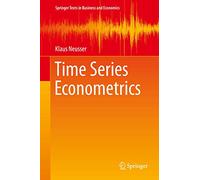 Time Series Econometrics (Springer Texts in Business and Economics)