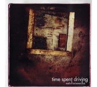Time Spent Driving - Walls Between Us