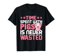 Time Spent With Pigs Is Never Wasted T-Shirt