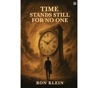 Time Stands Still For No One