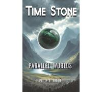 Time Stone: Parallel Worlds (Pole Stone Series)