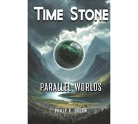 Time Stone: Parallel Worlds (Pole Stone Series)