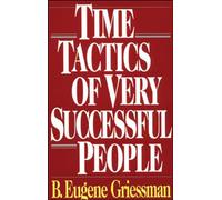 Time Tactics of Very Successful People (NTC SELF-HELP)