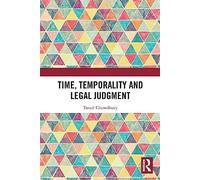 Time, Temporality and Legal Judgment
