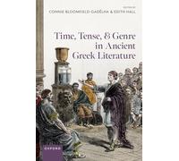 Time, Tense, and Genre in Ancient Greek Literature