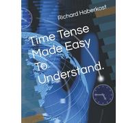 Time Tense Made Easy To Understand.