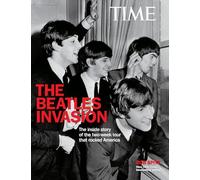 TIME The Beatle Invasion!: The Inside Story of the Two-Week Tour That Rocked America