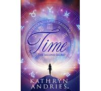 Time: The Second Secret